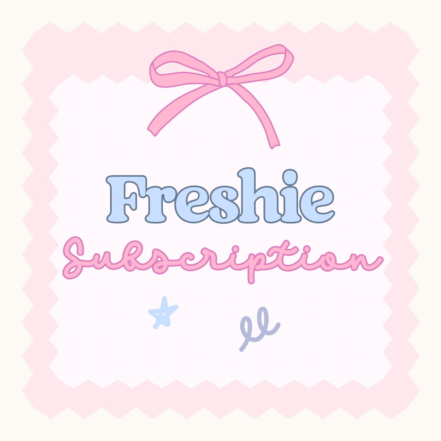 Freshie Subscription