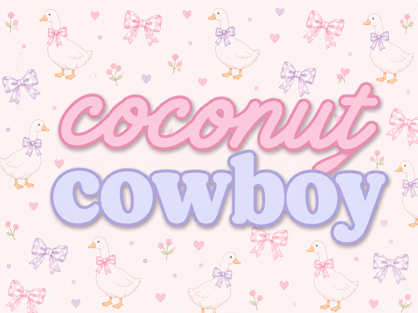 Coconut cowboy / freshies